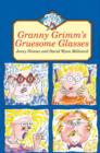 Image for Granny Grimm&#39;s gruesome glasses