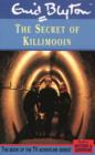 Image for Enid Blyton&#39;s The secret of Killimooin  : screenplay novelisation