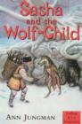 Image for Sasha and the Wolf-child