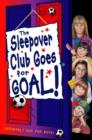 Image for The Sleepover Club goes for goal!