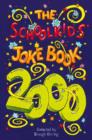 Image for The schoolkids&#39; joke book 2000