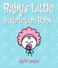 Image for A baby&#39;s little instruction book