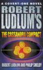 Image for Robert Ludlum&#39;s The Cassandra Compact