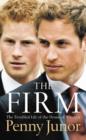 Image for The firm  : the troubled life of the House of Windsor