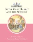 Image for Little Grey Rabbit and the Weasels