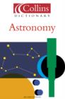 Image for Collins dictionary [of] astronomy