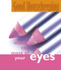 Image for Good Housekeeping Mini Books - Make the Most of Your Eyes