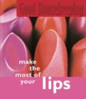 Image for Making the most of your lips
