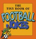 Image for The tiny book of football jokes