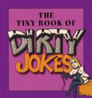 Image for The Tiny Book of Dirty Jokes
