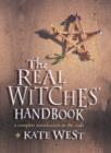 Image for The real witches&#39; handbook  : a complete introduction to the craft for both young and old