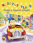 Image for Noddy&#39;s special whistle