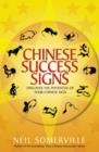 Image for Chinese success signs  : discover the potential of your Chinese sign