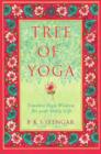 Image for The tree of yoga  : yoga vrksa