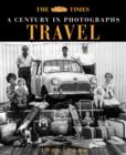Image for A century in photographs: Travel