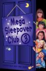 Image for Mega Sleepover : No. 3 : &quot;The Sleepover Girls Go Spice&quot;, &quot;The 24 Hour Sleepover Club&quot;, &quot;The Sleepover Club Sleep Out&quot;
