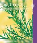 Image for Tea tree oil  : nature&#39;s miracle healer