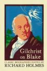 Image for Gilchrist on Blake  : life of William Blake, Pictor Ignotus