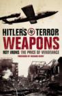 Image for Hitler&#39;s terror weapons  : the price of vengeance