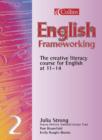 Image for English frameworking 2  : the creative literacy course for English at 11-14