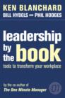 Image for Leadership by the book  : tools to transform your workplace