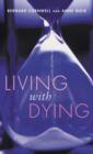 Image for Living with dying