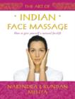 Image for The art of Indian face massage  : how to give yourself a natural facelift