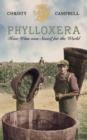 Image for Phylloxera  : how wine was saved for the world