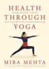Image for Health through yoga  : simple practice routines and a guide to the ancient teachings