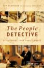 Image for The people detective  : discovering your family roots