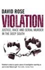 Image for Violation  : justice, race and serial murder in the Deep South