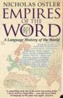 Image for Empires of the word  : a language history of the world
