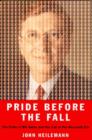 Image for Pride before the fall  : the trials of Bill Gates and the end of the Microsoft era