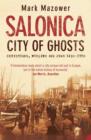 Image for Salonica, City of Ghosts