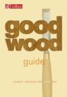 Image for Good wood guide