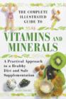 Image for The Complete Illustrated Guide to Vitamins and Minerals