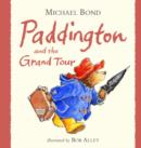 Image for Paddington and the Grand Tour