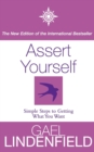 Image for Assert yourself  : a self-help assertiveness programme for men and women