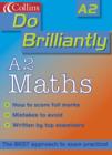 Image for DO BRILLIANTLY AT A2 MATHS PB