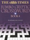 Image for The Times Jumbo Cryptic Crossword Book 4