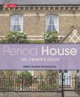 Image for Period house  : an owner&#39;s guide