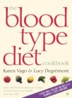 Image for The blood type diet cookbook  : over 100 fresh &amp; delicious recipes to transform your health &amp; your life!
