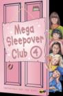 Image for Mega sleepover club 4