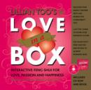 Image for Lillian Too&#39;s love in a box  : interactive feng shui for love, passion and happiness