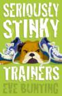Image for Seriously Stinky Trainers