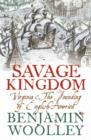 Image for A Savage Kingdom