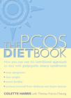 Image for The PCOS diet book  : how you can use the nutritional approach to deal with polycystic ovary syndrome