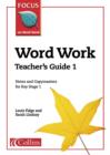 Image for Focus on word workTeacher&#39;s guide 1 :