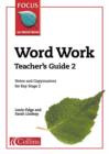Image for Focus on word workTeacher&#39;s guide 2 : Bk. 2 : Teacher&#39;s Guide