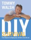 Image for Tommy Walsh DIY survival